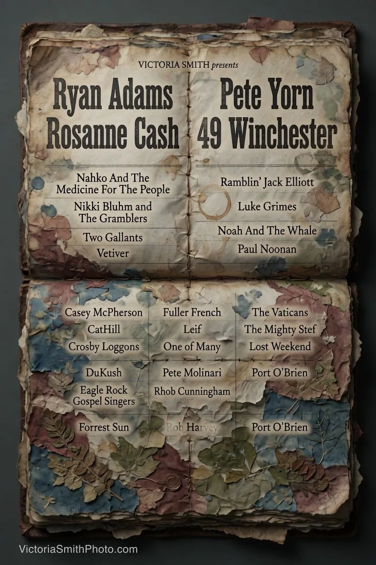 Concert poster featuring Ryan Adams, Rosanne Cash, Pete Yorn, 49 Winchester, Nahko And The Medicine For The People, Nikki Bluhm and The Gramblers, Two Gallants, Vetiver, Ramblin’ Jack Elliott, Luke Grimes, Noah And The Whale, Paul Noonan, Casey McPherson, CatHill, Crosby Loggins, DuKush, Eagle Rock Gospel Singers, Forrest Sun, Fuller French, Leif, One of Many, Pete Molinari, Rhob Cunningham, Rob Harvey, The Vaticans, The Mighty Stef, Lost Weekend, and Port O’Brien by Victoria Smith