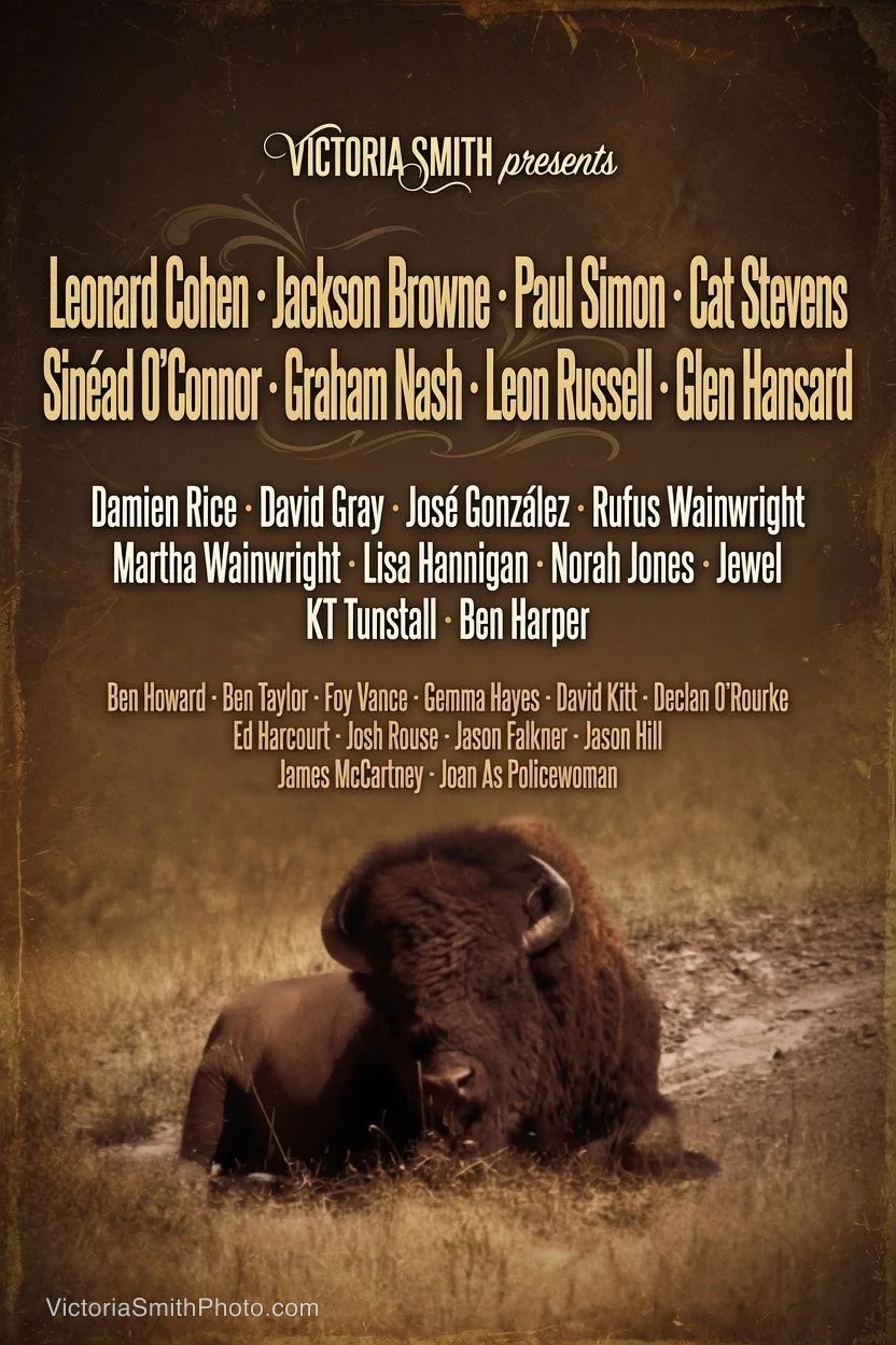 Concert poster featuring Leonard Cohen, Jackson Browne, Paul Simon, Cat Stevens, Sinéad O’Connor, Graham Nash, Leon Russell, Glen Hansard, Damien Rice, David Gray, José González, Rufus Wainwright, Martha Wainwright, Lisa Hannigan, Norah Jones, Jewel, KT Tunstall, Ben Harper, Ben Howard, Ben Taylor, Foy Vance, Gemma Hayes, David Kitt, Declan O’Rourke, Ed Harcourt, Josh Rouse, Jason Falkner, Jason Hill, James McCartney, and Joan As Policewoman by Victoria Smith
